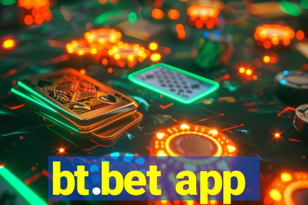 bt.bet app